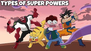 Types Of Superpowers  Ft Ben10 [upl. by Garrison]