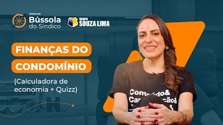 FINANÇAS DO CONDOMÍNIO  Série quotBússola do Síndicoquot EP 6 [upl. by Hgielac]