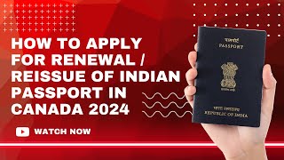 How to apply for Indian Passport renewal In Canada 2024  StepbyStep Process [upl. by Floss]