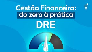 Como montar uma DRE  Gestão Financeira do zero à prática [upl. by Kenlay]