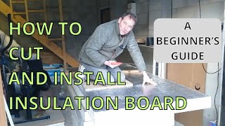 How to Cut and Install Rigid Insulation Board Kingspan Ecotherm Celotex PIR [upl. by Adaynek]