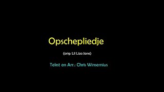 Opschepliedje [upl. by Yerga]