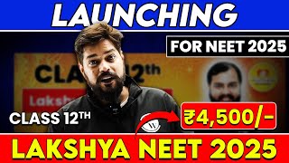 Launching LAKSHYA NEET 2025 for NEET Aspirants 🤩 क्या ख़ास है इस बार 💥🚀 [upl. by Conrado]