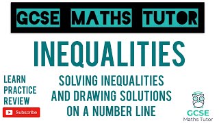 Solving Inequalities amp Drawing Solutions on a Number Line  Higher amp Foundation  GCSE Maths Tutor [upl. by Radcliffe]