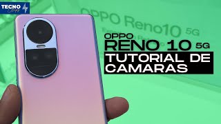 Guía completa de la cámara del OPPO RENO 10 [upl. by Shaum]