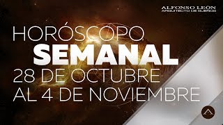 HORÓSCOPO SEMANAL  29 DE OCTUBRE AL 4 DE NOVIEMBRE  ALFONSO LEÓN ARQUITECTO DE SUEÑOS [upl. by Hairahcez51]