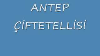 ANTEP ÇİFTETELLİSİ [upl. by Kovacs]