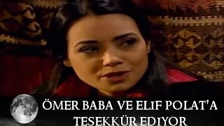 Ömer Baba ve Elif Polata Teşekkür Ediyor  Kurtlar Vadisi 9Bölüm [upl. by Musihc]