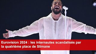 Eurovision 2024  les internautes scandalisés par la quatrième place de Slimane [upl. by Anitreb]