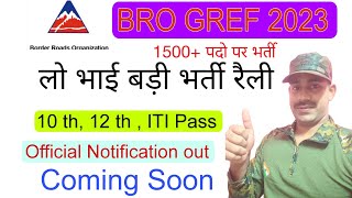 BRO GREF RECRUITMENT 2023  BRO GREF NEW BHARTI 2023  BRO GREF OFFICIAL NOTIFICATION 🥳 OUT 2023 [upl. by Wally]