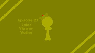 Color Viewer Voting Episode 23 [upl. by Pomfret585]