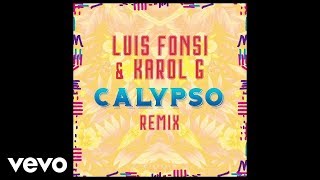 Luis Fonsi KAROL G  Calypso RemixAudio [upl. by Ummersen]