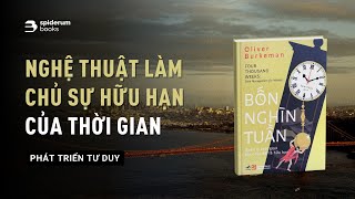 Nghệ thuật của sự hữu hạn  Sách Bốn nghìn tuần Quản lý thời gian khi cuộc đời là hữu hạn [upl. by Urissa]