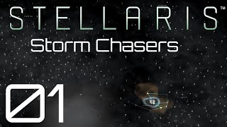 Stellaris  Storm Chasers  Episode 01 [upl. by Ankeny]