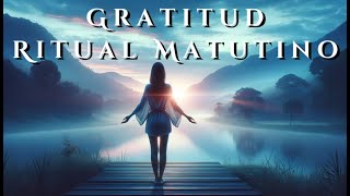 Afirmaciones de Gratitud  Nuevo Amanecer 🌿15 Poderosas Afirmaciones de Gratitud para Iniciar el Día [upl. by Guillermo]