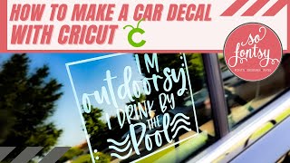 How to Make a Vinyl Car Decal with Cricut ✂️ [upl. by Dorrie]