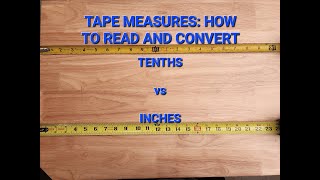 Tape Measures Explained Inches and Tenths How to Read and Convert [upl. by Enitsirhc]