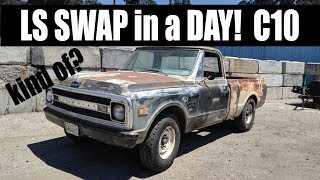 HOW TO LS SWAP YOUR C10 IN A DAY [upl. by Kenimod]