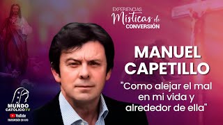 Manuel Capetillo quotCOMO ALEJAR EL MAL EN MI VIDA Y ALREDEDOR DE ELLAquot [upl. by Aicilaf]