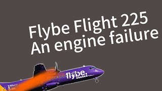 An Engine Faliure  Flybe Flight 225 with CVR [upl. by Ynagoham]