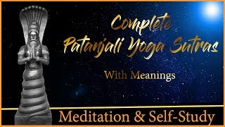 Complete Patanjali Yoga Sutras Chant with Meanings [upl. by Limoli]