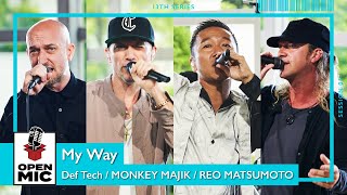 My Way  Def Tech × MONKEY MAJIK × REO MATSUMOTO お互いが熱望したコラボが実現 【Special Summer Session①4】 [upl. by Edveh553]