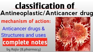 Classification of antineoplastic agentanticancer drugs  complete notes BpharmacyHindi amp English [upl. by Olsewski]