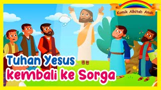 TUHAN YESUS NAIK KE SURGA film animasi cerita alkitab sekolah minggu [upl. by Daffodil]