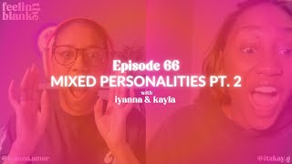 Episode 66 Mixed Personalities Pt 2  Enneagram Test Breakdown [upl. by Tobye856]