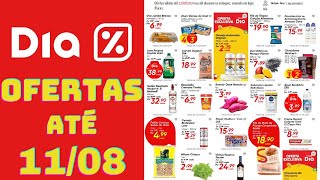 DIA SUPERMERCADO OFERTAS ATÉ 11082024 FOLHETO OFERTAS DA SEMANA [upl. by Janey]