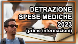 DETRAZIONE spese mediche e sanitarie 2023  le informazioni base [upl. by Aner]