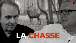 LA CHASSE  LE DÉBAT HOUELLEBECQ  ONFRAY ÉPISODE 7 [upl. by Odin]