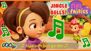 Fias Fairies  Christmas SingALong 🎵🧚🎄🎅🧚🎵  Jingle Bells Irish  RTEjrOfficial ​ [upl. by Naud]