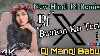 Baaton Ko Teri Hum Bhula Na Sake  Kitni Chahat Hai Dil Main Dj Song  Dj Manoj Babu [upl. by Wyne]