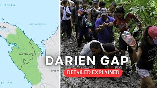 What is Darien Gap  Why it is in news  Detailed explained [upl. by Leeda]