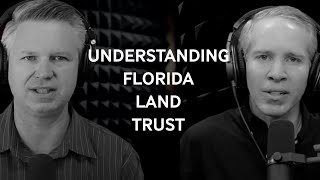 Understanding the Florida Land Trust [upl. by Arty]