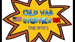 COLD WAR OVERVIEW  The 1970s [upl. by Akcirret]