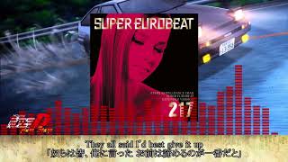 【歌詞・日本語訳付き】『THE TOP』  KEN BLAST【頭文字DSUPER EUROBEAT】 [upl. by Estrella]