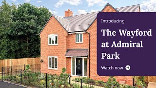 The Wayford  Taylor Wimpey Admiral Park [upl. by Ailana15]