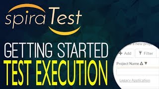 Getting Started With SpiraTest Part 3 Test Scheduling and Test Execution [upl. by Schram]