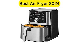 Best Air Fryer 2024 Instant Vortex Plus 6QT XL – Easy Meals Made Quick [upl. by Metts775]