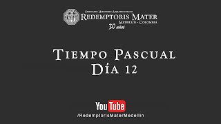 Tiempo Pascual Dia 12 [upl. by Leira]