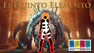 EL QUINTO ELEMENTO [upl. by Aihsek]