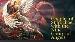 Chaplet of St Michael and the Nine Choirs of Angels1 [upl. by Neelyam645]