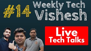 14 Weekly Tech Vishesh Series Live QnA AskGTS [upl. by Yevreh]