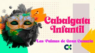 Cabalgata Infantil  Las Palmas GC 2024 [upl. by Lenci709]