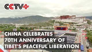 China Celebrates 70th Anniversary of Tibets Peaceful Liberation [upl. by Siver]