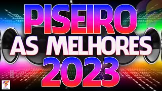 PISEIRO ATUALIZADO PRA PAREDÃO 2023  SELEÇÃO DE PISEIROS SÓ AS MELHORES [upl. by Barron]