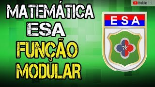 REVISÃO MATEMÁTICA ESAFUNÇÃO MODULAR [upl. by Eelytsirk750]