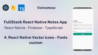 4 React Native Vector icons  Add custom fonts in React Native [upl. by Griffy793]